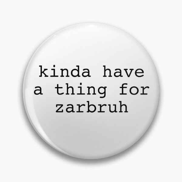 Item preview, kinda have a thing for zarbruh designed and sold by DontWantTheHype.