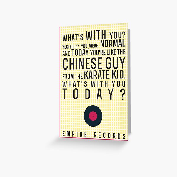 Empire Records Quote Greeting Card