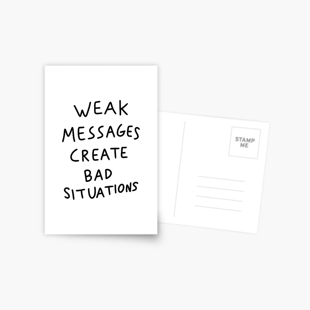 Weak Words Lead to Bad Outcomes Tattoo