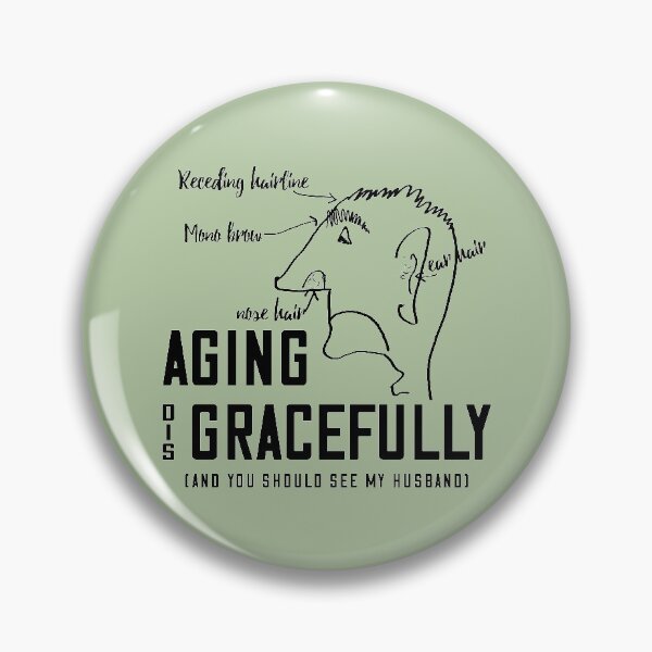 Item preview, Aging disGRACEFULLY designed and sold by bluehair.