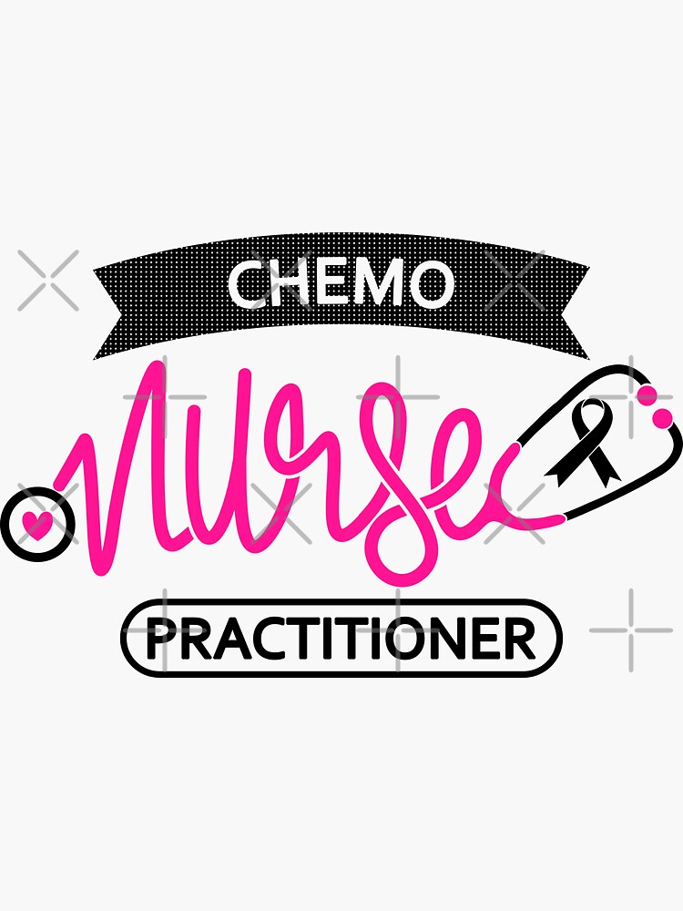 "Chemo Nurse Practitioner NP Chemotherapy Nursing Department