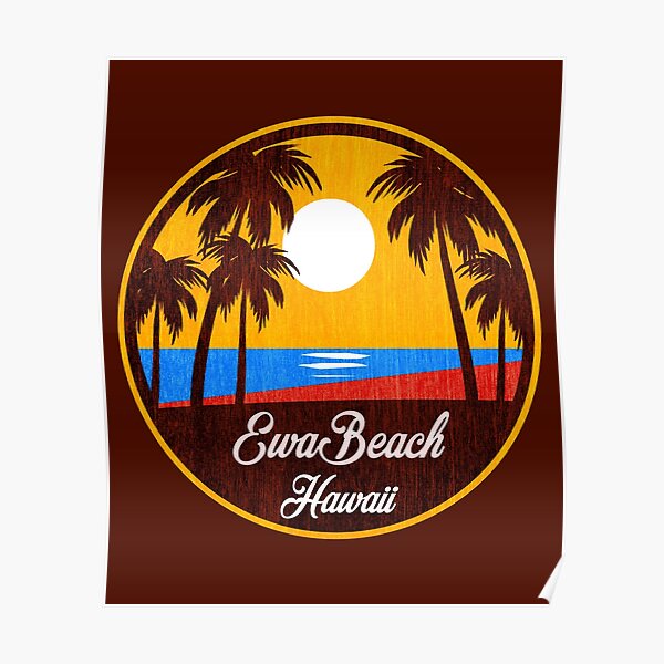 Ewa Beach Posters | Redbubble