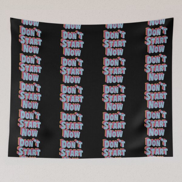 Item preview, dont start now designed and sold by pikafelix.
