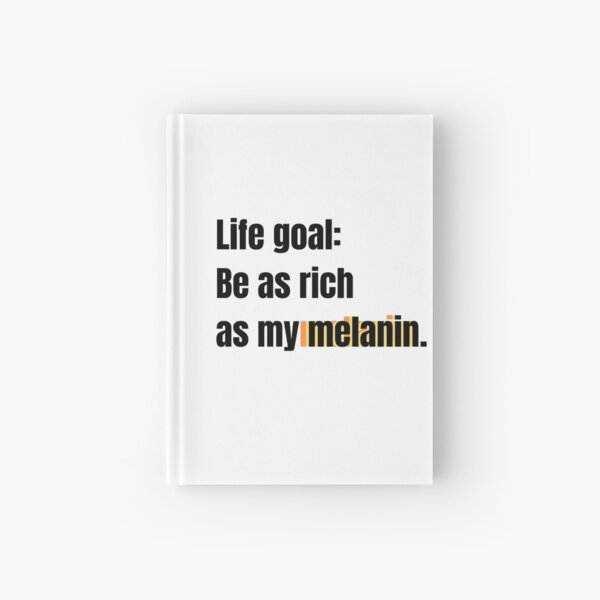 Melanin Rich Hardcover Journal