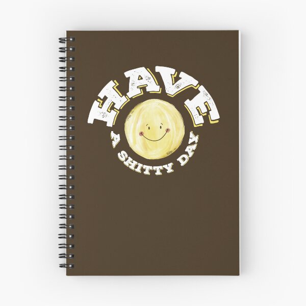 Item preview, Have A Shitty Day Funny designed and sold by graphicmeyou.