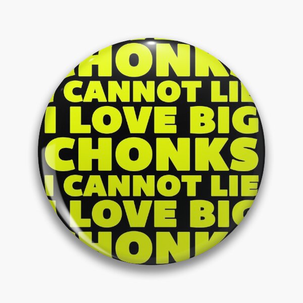 Item preview, I Love Big Chonks - Chunky Typography designed and sold by MoopCatSwag.