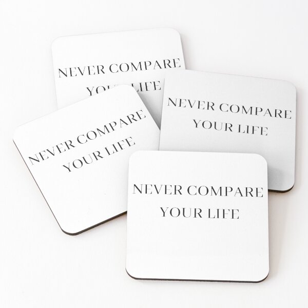 Item preview, NEVER COMPARE YOUR LIFE designed and sold by Asherseven.