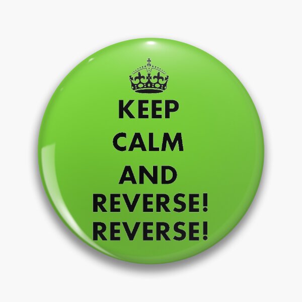 Item preview, Keep Calm and Reverse! Reverse! designed and sold by taiche.