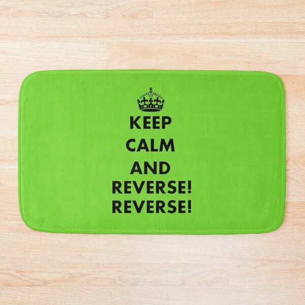 Item preview, Keep Calm and Reverse! Reverse! designed and sold by taiche.