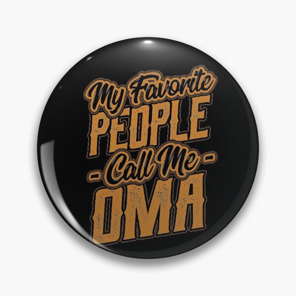 Item preview, My Favorite People Call Me Oma Gift designed and sold by Hananiah Merch.
