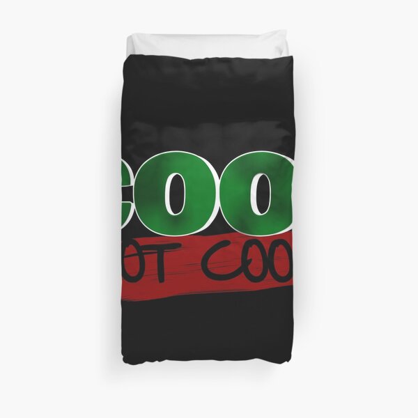 cool not cool Duvet Cover
