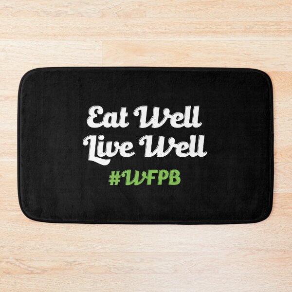 Item preview, Eat Well Live Well Whole Food Plant-Based Diet WFPB graphic designed and sold by jakehughes2015.