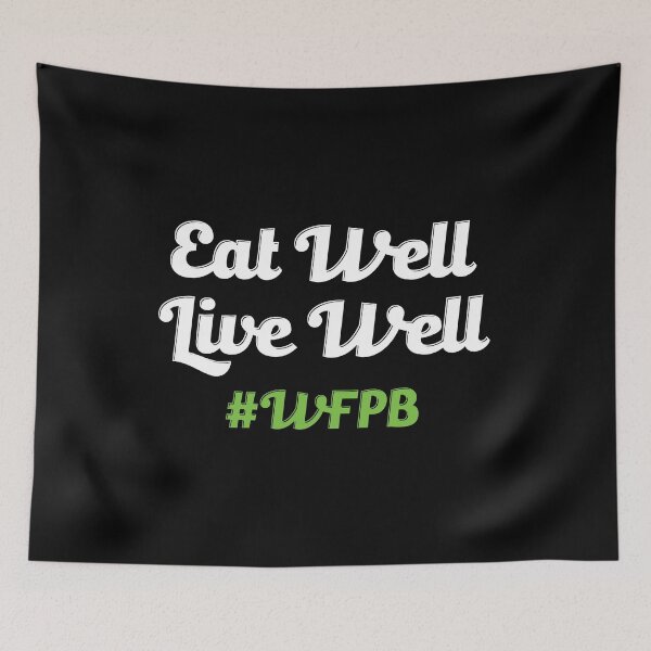 Item preview, Eat Well Live Well Whole Food Plant-Based Diet WFPB graphic designed and sold by jakehughes2015.