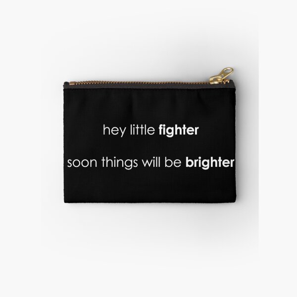 Item preview, hey little fighter, soon things will be brighter designed and sold by pastelpurple.