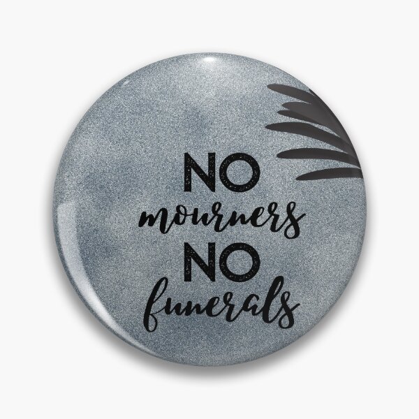 Item preview, No Mourners, No Funerals designed and sold by thecaitycat.