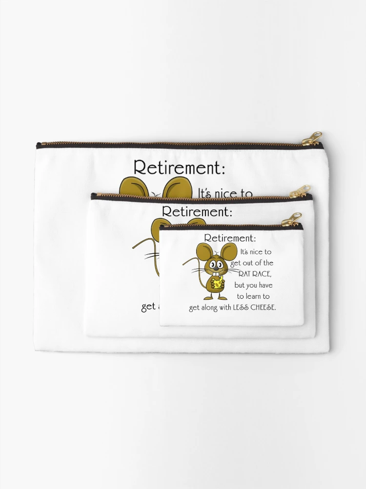 Thumbnail 2 of 4, Zipper Pouch, RETIREMENT; GET OUT OF RAT RACE designed and sold by CalliopeSt.