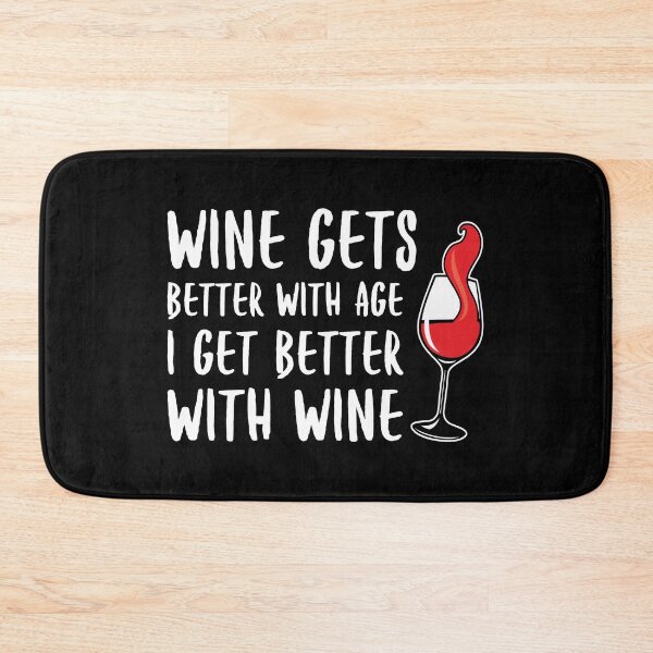 Item preview, Wine Gets Better With Age I Get Better With Wine Gift designed and sold by haselshirt.