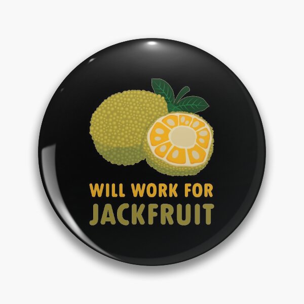 Item preview, Will Work For Jackfruit Funny Vegan Gift graphic designed and sold by jakehughes2015.