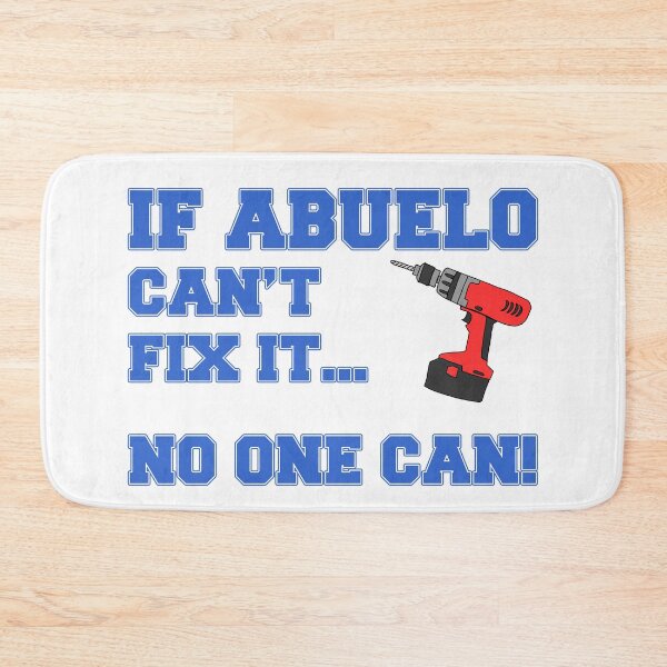Item preview, Abuelo Can't Fix It No One Can Power Drill Spanish Grandpa designed and sold by jaycartoonist.