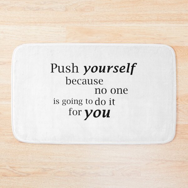 Item preview, push yourself because noone else will  designed and sold by SleepyWheat.