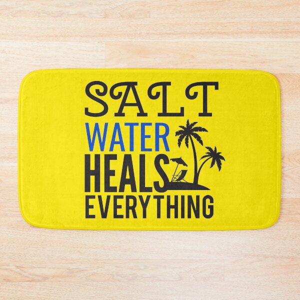 Item preview, Salt water heals everything  designed and sold by Wideworld.