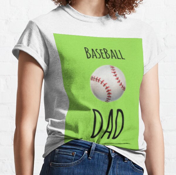 BaseBall Dad T-Shirt Classic T-Shirt