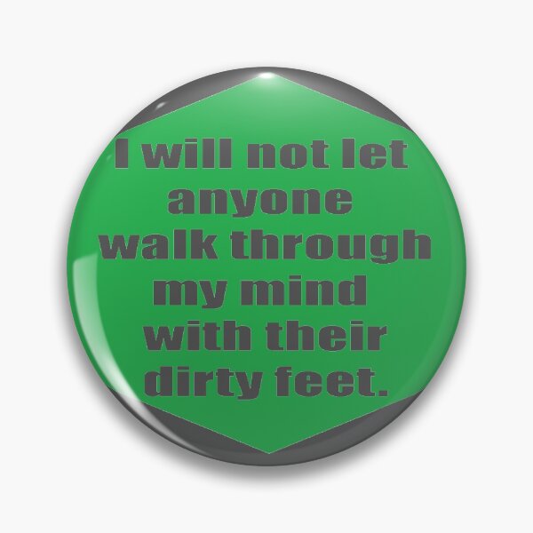 Item preview, I will not let anyone walk through my mind with their dirty feet designed and sold by bunlinked.