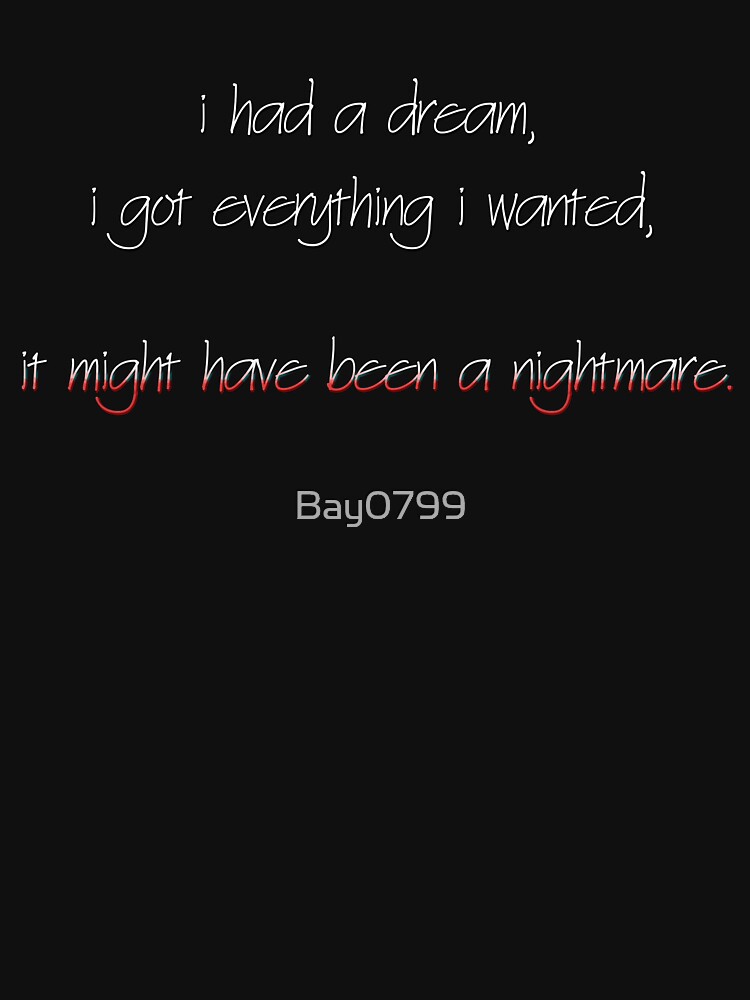 I Got Everything I Wanted, Nightmare - Billie Eilish Design by Bay0799