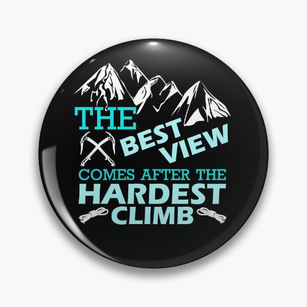 Item preview,  Mountains like Kilimanjaro or Everest are nice. The best view comes after the hardest climb. Cool hobby. designed and sold by DerNerd.