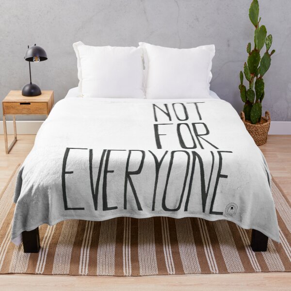 Item preview, Not For Everyone designed and sold by MaryClick.