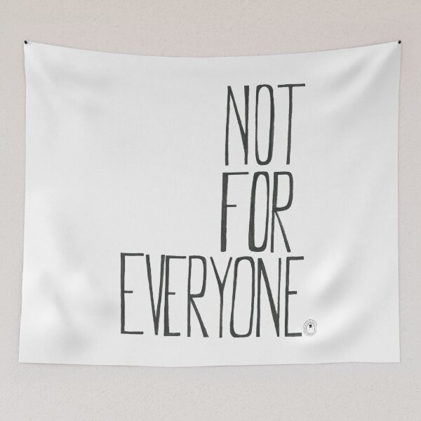 Item preview, Not For Everyone designed and sold by MaryClick.