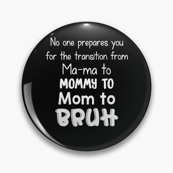 Item preview, Bruh No One Prepares You For The Transition designed and sold by dreamy11.