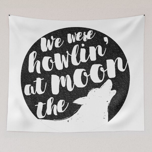 Item preview, we were howlin' at the moon designed and sold by Ink & Void Co..