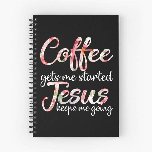 Item preview, Coffee Gets Me Started Jesus Keeps Me Going designed and sold by dreamy11.