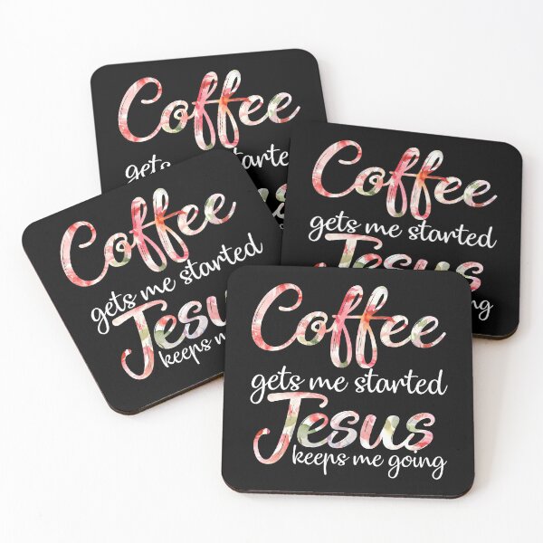 Item preview, Coffee Gets Me Started Jesus Keeps Me Going designed and sold by dreamy11.