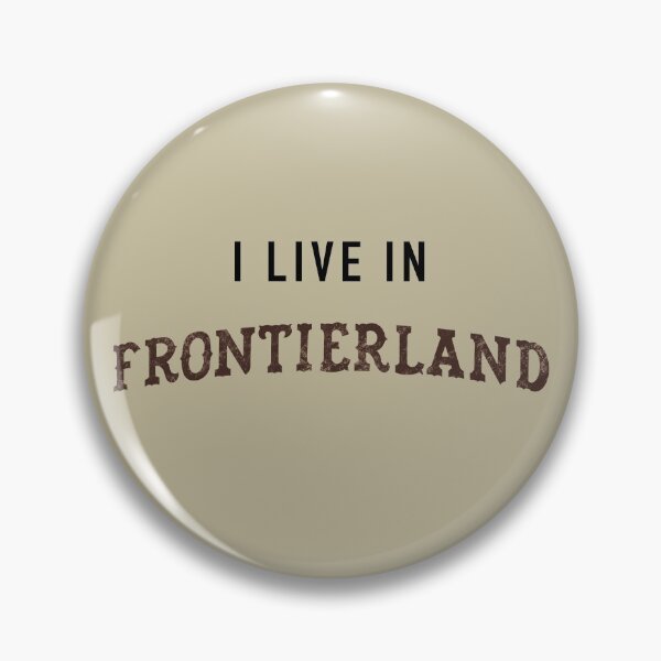 Item preview, I Live in Frontierland designed and sold by linzcummings.