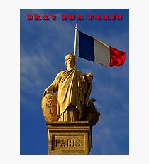 Pray For Paris ~ 11/13/2015 Photographic Print