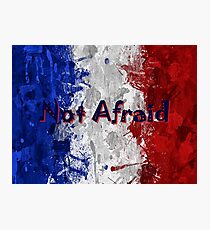 Not Afraid ~ 11/13/2015 Photographic Print