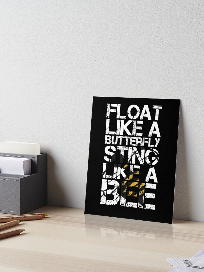 Float Like A Butterfly Sting Like A Bee Art Board Print By Lichakou Redbubble