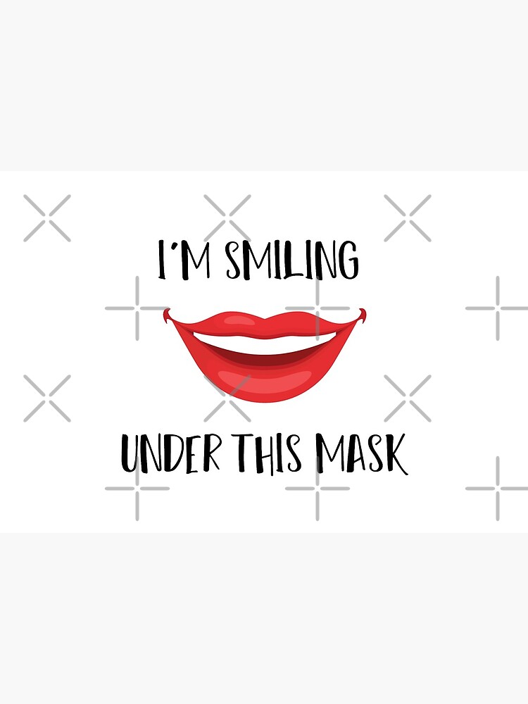 Download "I'm Smiling Under This Mask" Mask by TighaFati | Redbubble