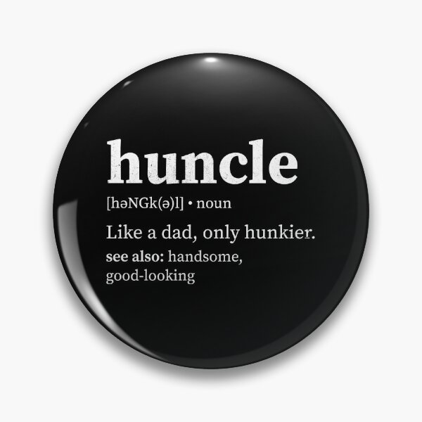 Item preview, Huncle Hunky Uncle designed and sold by creativecurly.