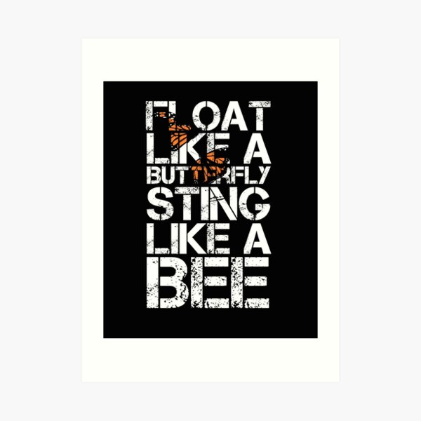 Float Like A Butterfly Sting Like A Bee Art Print By Elwafttos Redbubble