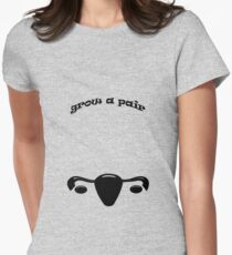 Grow A Pair Women's Fitted T-Shirt