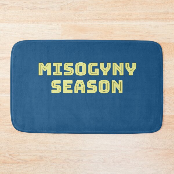 Item preview, Misogyny Season designed and sold by wojedapo.