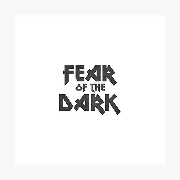 Fear of the dark, for heavy metal lovers Photographic Print