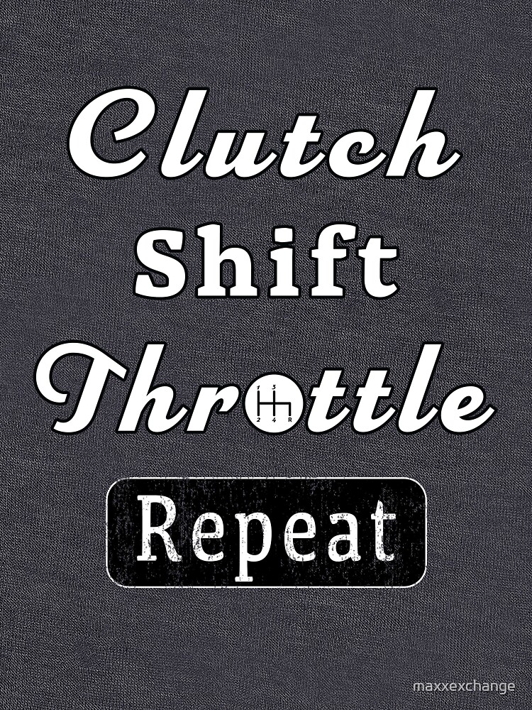 Clutch Shift Throttle Muscle Car Race Mechanic Men. by maxxexchange