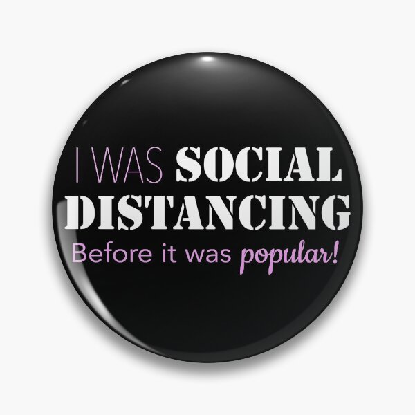 Item preview, Social Distancing Before It Was Popular-Pink designed and sold by Jinxcat13.
