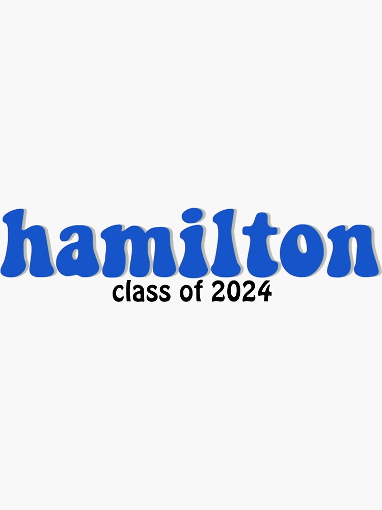 "Hamilton College Class of 2024" Sticker by mayaf08 Redbubble