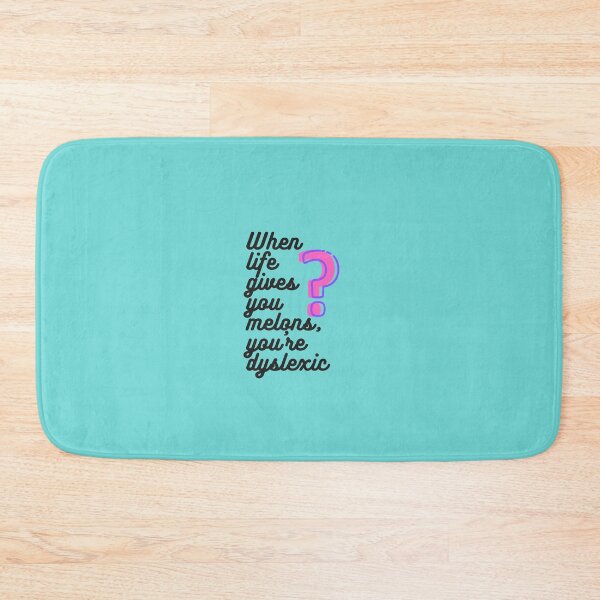 Item preview, When life gives you melons, you're dyslexic designed and sold by faeriestar.