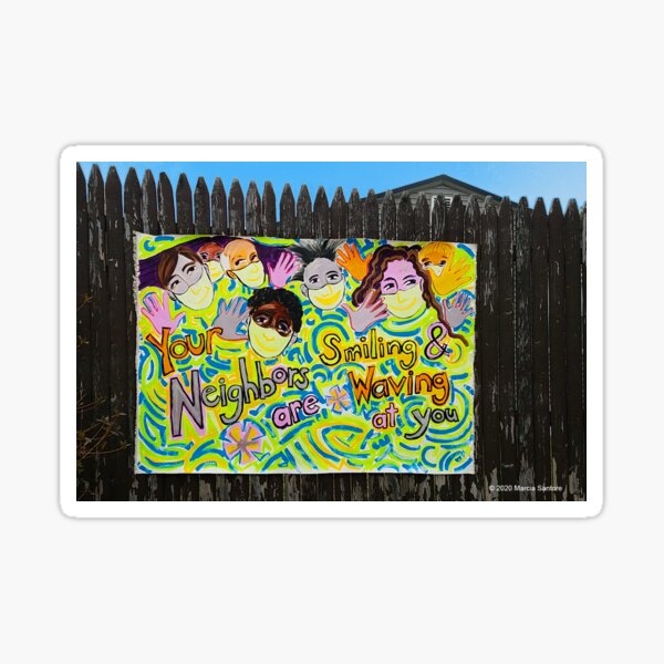 Item preview, Your Neighbors Are Smiling and Waving at You fence painting designed and sold by VertiginousArt.